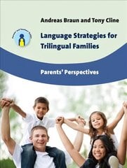 Language Strategies for Trilingual Families kaina ir informacija | Užsienio kalbos mokomoji medžiaga | pigu.lt