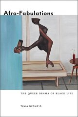 Afro-Fabulations: The Queer Drama of Black Life kaina ir informacija | Istorinės knygos | pigu.lt