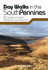 Day Walks in the South Pennines: 20 routes in West Yorkshire and beyond цена и информация | Путеводители, путешествия | pigu.lt