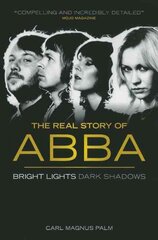 Abba: Bright Lights Dark Shadows kaina ir informacija | Knygos apie meną | pigu.lt