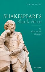 Shakespeare's Blank Verse: An Alternative History kaina ir informacija | Istorinės knygos | pigu.lt