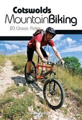 Cotswolds Mountain Biking: 20 Classic Rides Reprinted with updates in February 2019. kaina ir informacija | Kelionių vadovai, aprašymai | pigu.lt
