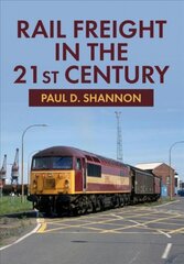 Rail freight in the 21st century kaina ir informacija | Kelionių vadovai, aprašymai | pigu.lt
