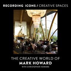 Recording Icons / Creative Spaces: The Creative World of Mark Howard цена и информация | Книги по фотографии | pigu.lt