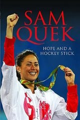 Sam Quek: My Story So Far kaina ir informacija | Biografijos, autobiografijos, memuarai | pigu.lt