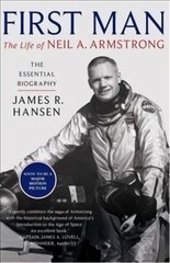 First Man The Life of Neil Armstrong Reissue kaina ir informacija | Biografijos, autobiografijos, memuarai | pigu.lt