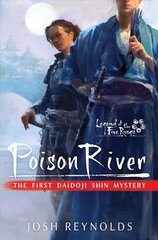 Poison River: Legend of the Five Rings: A Daidoji Shin Mystery Paperback Original цена и информация | Фантастика, фэнтези | pigu.lt