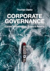 Corporate Governance: Cycles of Innovation, Crisis and Reform цена и информация | Книги по экономике | pigu.lt