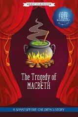 Tragedy of Macbeth (Easy Classics): A Shakespeare Children's Story (Easy Classics) Hardback plus Audio QR Code цена и информация | Книги для подростков и молодежи | pigu.lt