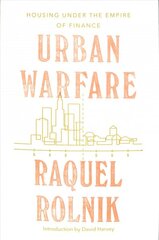 Urban Warfare: Housing under the Empire of Finance цена и информация | Книги по экономике | pigu.lt