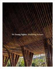 Vo trong nghia: building nature kaina ir informacija | Knygos apie architektūrą | pigu.lt