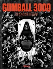 Gumball 3000: 20 Years on the Road kaina ir informacija | Knygos apie sveiką gyvenseną ir mitybą | pigu.lt