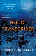 Hello, Transcriber: A Novel цена и информация | Fantastinės, mistinės knygos | pigu.lt