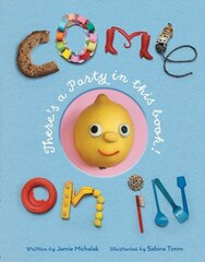 Come On In: There's a Party in this Book! цена и информация | Книги для малышей | pigu.lt