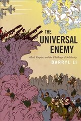 Universal Enemy: Jihad, Empire, and the Challenge of Solidarity цена и информация | Книги по социальным наукам | pigu.lt