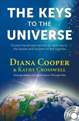 Keys to the Universe: Access the Ancient Secrets by Attuning to the Power and Wisdom of the Cosmos kaina ir informacija | Saviugdos knygos | pigu.lt