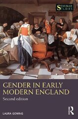 Gender in Early Modern England 2nd edition kaina ir informacija | Istorinės knygos | pigu.lt