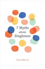 7 Myths about Singleness kaina ir informacija | Dvasinės knygos | pigu.lt