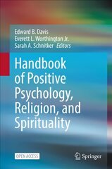 Handbook of Positive Psychology, Religion, and Spirituality 1st ed. 2023 kaina ir informacija | Socialinių mokslų knygos | pigu.lt