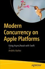 Modern Concurrency on Apple Platforms: Using async/await with Swift 1st ed. цена и информация | Книги по экономике | pigu.lt