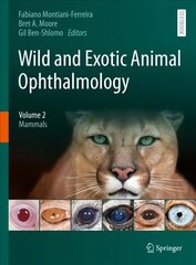 Wild and Exotic Animal Ophthalmology: Volume 2: Mammals 1st ed. 2022 цена и информация | Книги по экономике | pigu.lt