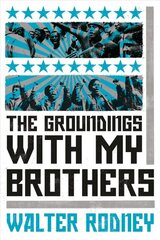 Groundings With My Brothers цена и информация | Исторические книги | pigu.lt