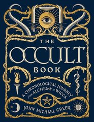 Occult Book: A Chronological Journey, from Alchemy to Wicca цена и информация | Самоучители | pigu.lt