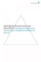 Contingency, Hegemony, Universality: Contemporary Dialogues on the Left 2nd edition kaina ir informacija | Istorinės knygos | pigu.lt