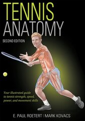 Tennis anatomy kaina ir informacija | Knygos apie sveiką gyvenseną ir mitybą | pigu.lt