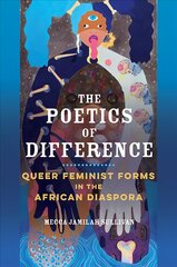 Poetics of Difference: Queer Feminist Forms in the African Diaspora kaina ir informacija | Istorinės knygos | pigu.lt