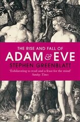 Rise and Fall of Adam and Eve: The Story that Created Us цена и информация | Духовная литература | pigu.lt