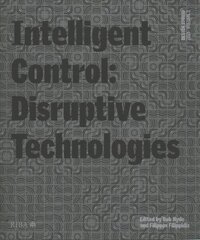 Design Studio Vol. 2: Intelligent Control 2021: Disruptive Technologies 2021 цена и информация | Книги об архитектуре | pigu.lt