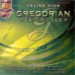 CD - Gregorian Experience - A Gothic Tribute To The Songs Of Celine Dion (2CD) kaina ir informacija | Vinilinės plokštelės, CD, DVD | pigu.lt