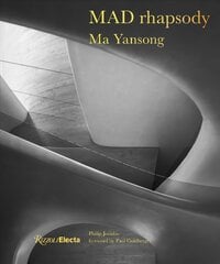 Mad Rhapsody: Past, Present, and Future kaina ir informacija | Knygos apie architektūrą | pigu.lt