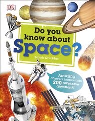 Do You Know About Space?: Amazing Answers to more than 200 Awesome Questions! kaina ir informacija | Knygos paaugliams ir jaunimui | pigu.lt