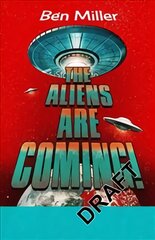 Aliens Are Coming!: The Exciting and Extraordinary Science Behind Our Search for Life in the Universe kaina ir informacija | Dvasinės knygos | pigu.lt