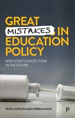 Great Mistakes in Education Policy: And How to Avoid Them in the Future kaina ir informacija | Socialinių mokslų knygos | pigu.lt