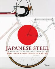 Japanese Steel: Classic Bicycle Design from Japan kaina ir informacija | Knygos apie sveiką gyvenseną ir mitybą | pigu.lt