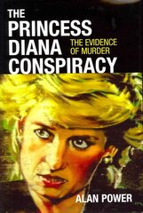 Princess Diana Conspiracy: The Evidence of Murder kaina ir informacija | Socialinių mokslų knygos | pigu.lt