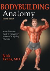 Bodybuilding Anatomy 2nd edition kaina ir informacija | Knygos apie sveiką gyvenseną ir mitybą | pigu.lt