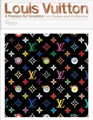 Louis Vuitton: A Passion for Creation: New Art, Fashion and Architecture kaina ir informacija | Knygos apie meną | pigu.lt