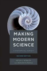 Making Modern Science, Second Edition 2nd edition цена и информация | Энциклопедии, справочники | pigu.lt