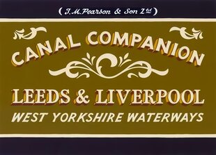 Pearson's Canal Companion: Leeds & Liverpool: West Yorkshire Waterways kaina ir informacija | Kelionių vadovai, aprašymai | pigu.lt