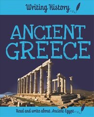 Writing History: Ancient Greece kaina ir informacija | Knygos paaugliams ir jaunimui | pigu.lt