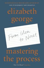 Mastering the Process: From Idea to Novel kaina ir informacija | Užsienio kalbos mokomoji medžiaga | pigu.lt