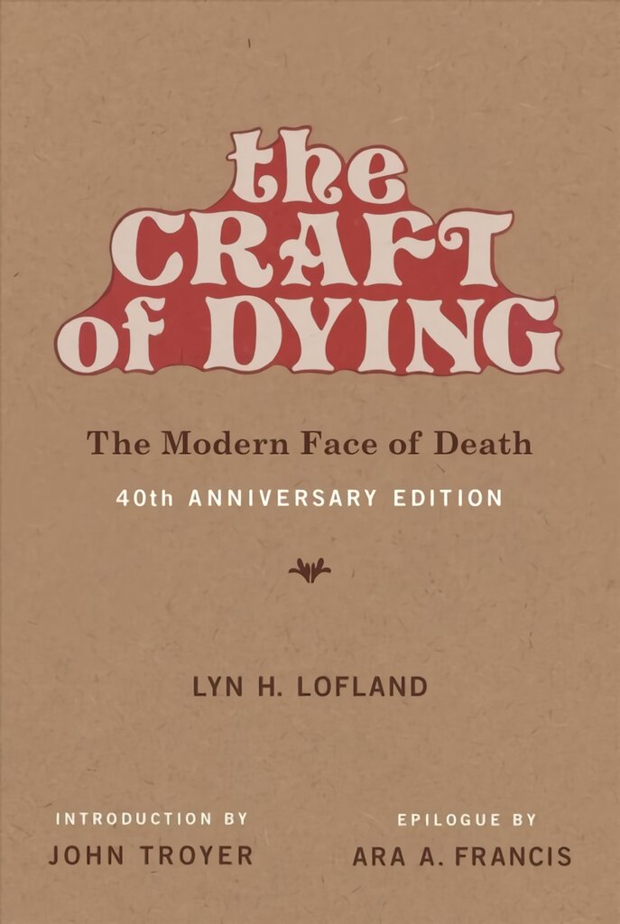 Craft of Dying: The Modern Face of Death цена и информация | Socialinių mokslų knygos | pigu.lt