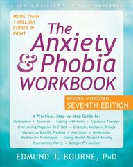 Anxiety and Phobia Workbook 7th Seventh Edition, Revised ed. kaina ir informacija | Saviugdos knygos | pigu.lt