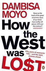 How The Westlake Was Lost: Fifty Years of Economic Folly - And the Stark Choices Ahead kaina ir informacija | Ekonomikos knygos | pigu.lt