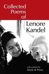 Collected Poems of Lenore Kandel цена и информация | Поэзия | pigu.lt