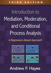 Introduction to Mediation, Moderation, and Conditional Process Analysis: A Regression-Based Approach 3rd edition цена и информация | Книги по социальным наукам | pigu.lt